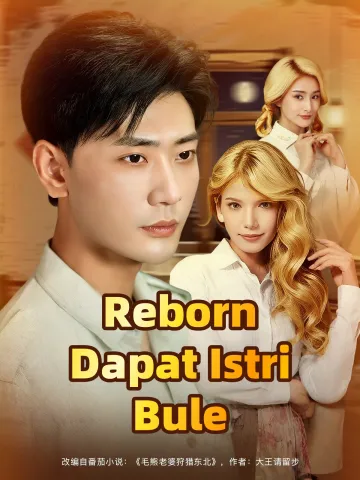 Reborn Dapat Istri Bule